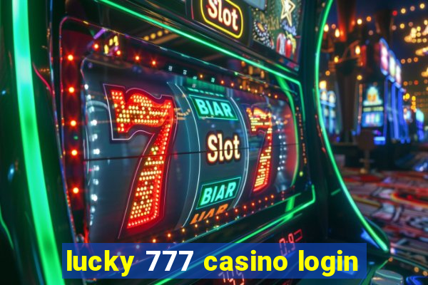 lucky 777 casino login