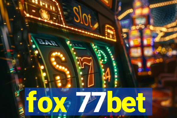 fox 77bet