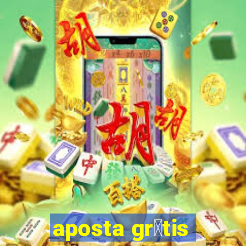 aposta gr谩tis