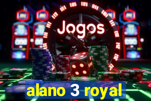 alano 3 royal