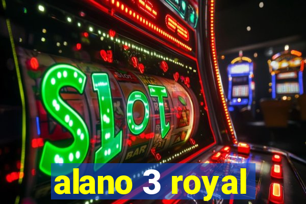 alano 3 royal