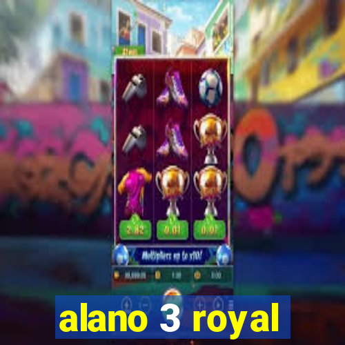 alano 3 royal