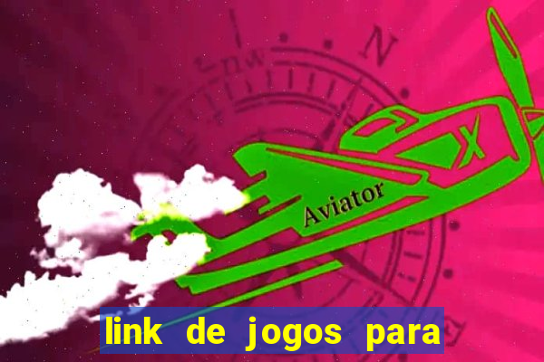 link de jogos para ganhar dinheiro