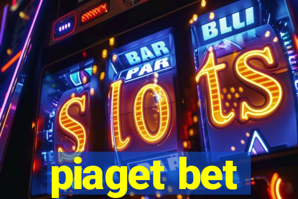 piaget bet