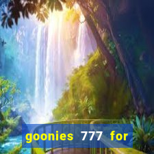 goonies 777 for slot games