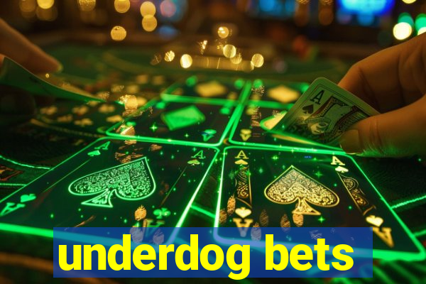 underdog bets