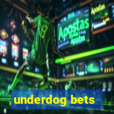 underdog bets