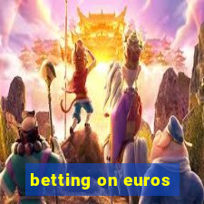 betting on euros