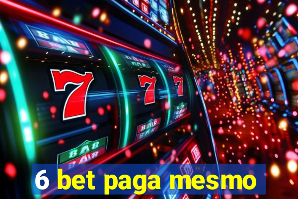 6 bet paga mesmo