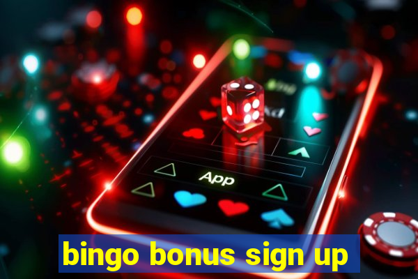 bingo bonus sign up