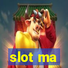 slot ma