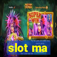 slot ma