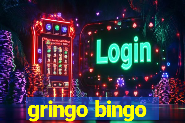 gringo bingo