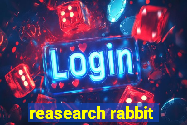 reasearch rabbit