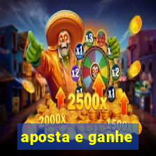 aposta e ganhe