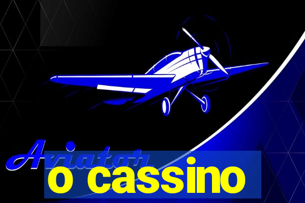 o cassino