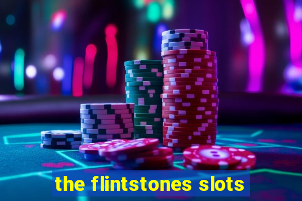 the flintstones slots