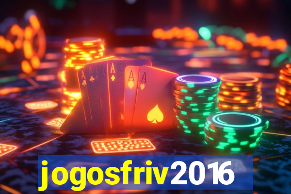 jogosfriv2016