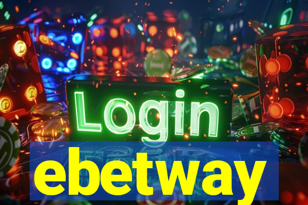 ebetway