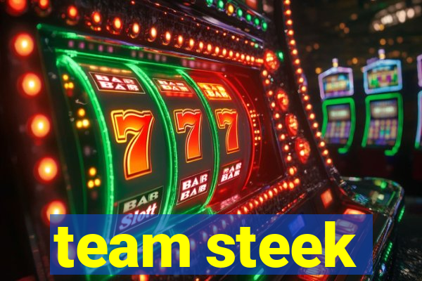 team steek