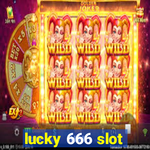 lucky 666 slot