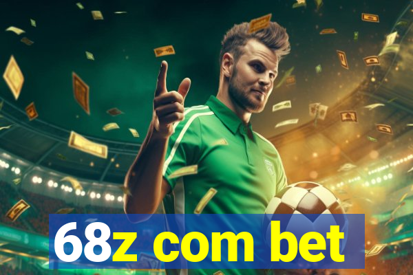 68z com bet