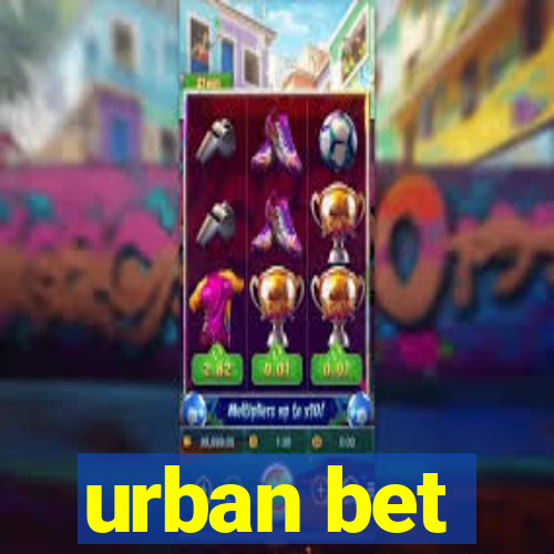 urban bet