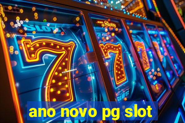 ano novo pg slot