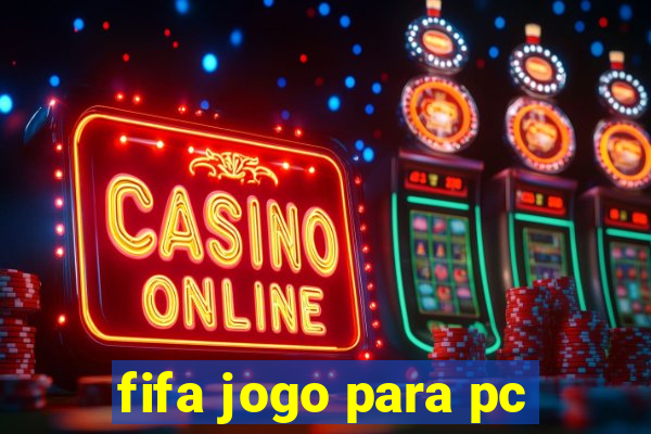 fifa jogo para pc