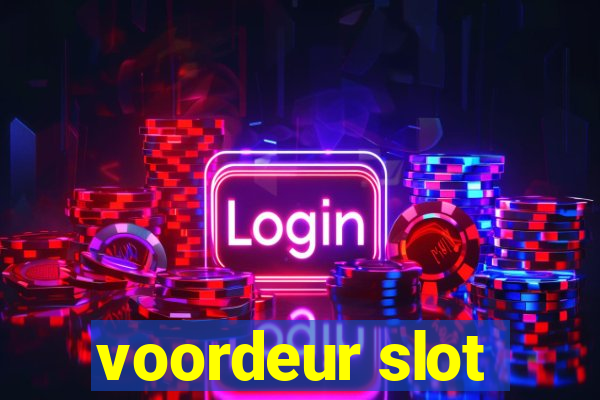 voordeur slot