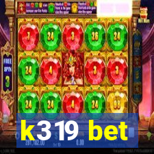 k319 bet