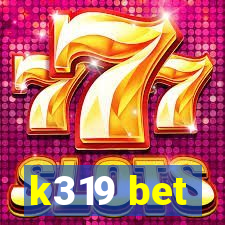 k319 bet