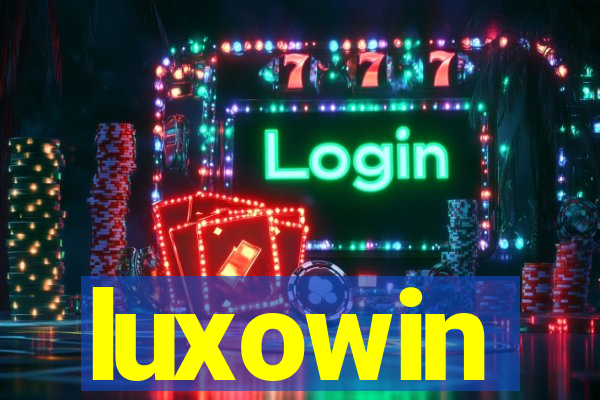 luxowin