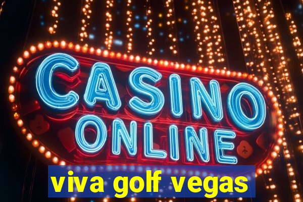 viva golf vegas