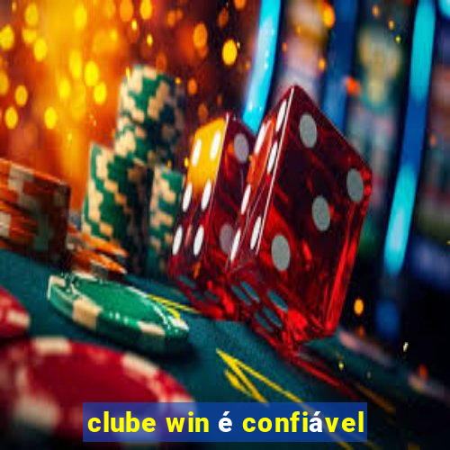 clube win é confiável