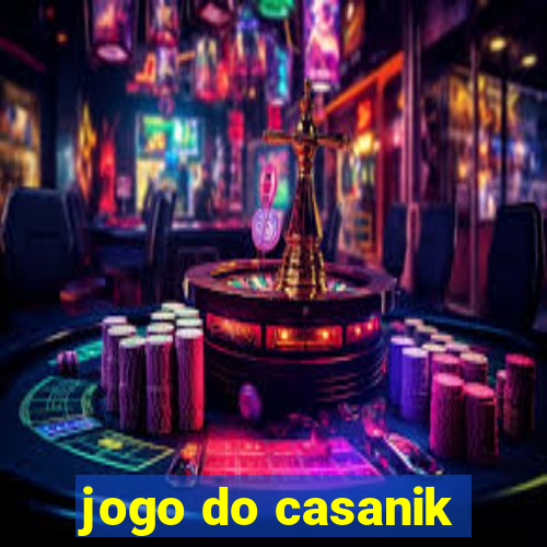 jogo do casanik