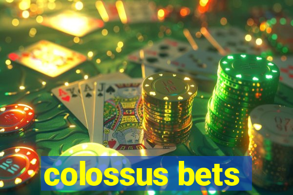 colossus bets