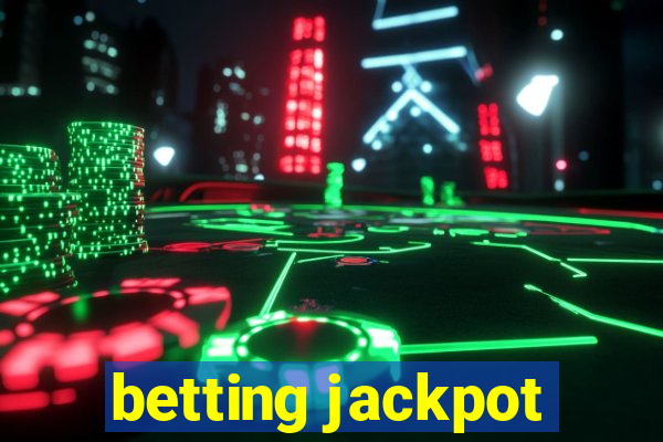 betting jackpot