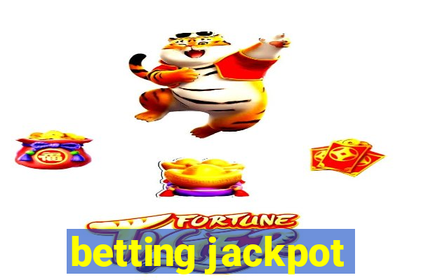 betting jackpot