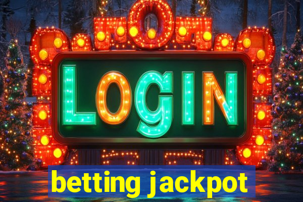 betting jackpot