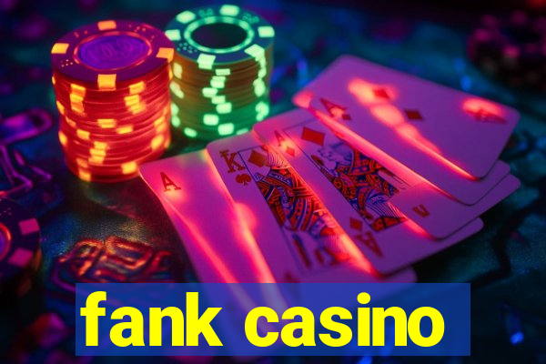 fank casino