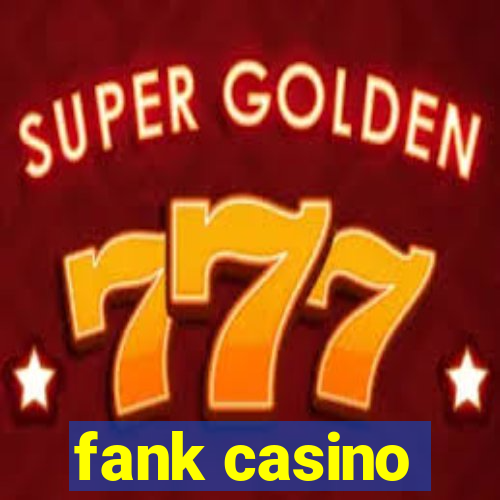 fank casino