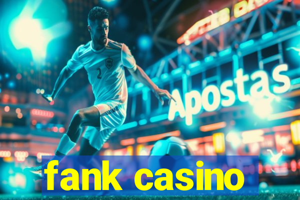 fank casino