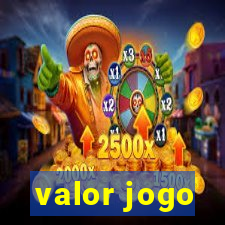 valor jogo