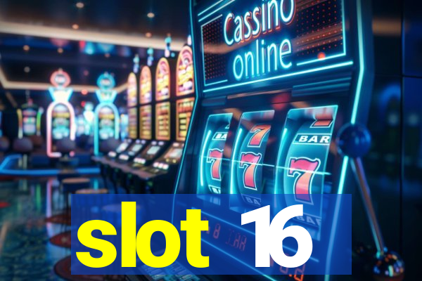 slot 16