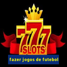 fazer jogos de futebol