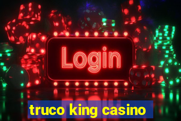 truco king casino