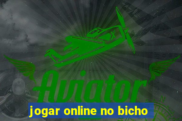 jogar online no bicho