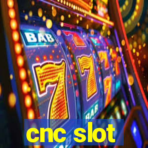 cnc slot