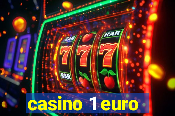 casino 1 euro